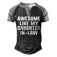 Awesome Like My Daughter-In-Law Father Mother Cool Men's Henley Raglan T-Shirt Black Grey