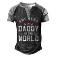 Mens The Best Daddy In The World Father Dad Fathers Day Men's Henley Raglan T-Shirt Black Grey