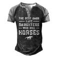 The Best Dads Have Daughters Who Ride Horses Equestrian Dad Men's Henley Raglan T-Shirt Black Grey The Best Dads Have Daughters Who Ride Horses Equestrian Dad Men's Henley Raglan T-Shirt Black Grey
