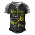 Ewings Sarcoma Dad Most People Never Meet Their Hero I Raised Mine Yellow Ribbon Ewings Sarcoma Ewings Sarcoma Awareness Men's Henley Shirt Raglan Sleeve 3D Print T-shirt Black Grey