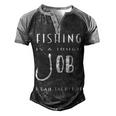 Fishing Is A Tough Job But I Can Tackle It Men's Henley Shirt Raglan Sleeve 3D Print T-shirt Black Grey