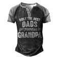 Grandpa Gift Only The Best Dads Get Promoted To Grandpa Men's Henley Shirt Raglan Sleeve 3D Print T-shirt Black Grey