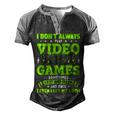 I Dont Always Play Video Games Video Gamer Gaming Men's Henley Shirt Raglan Sleeve 3D Print T-shirt Black Grey
