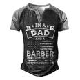 Im A Dad And Barber Funny Fathers Day & 4Th Of July Men's Henley Shirt Raglan Sleeve 3D Print T-shirt Black Grey