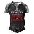 Im Not The Stepfather Im The Father That Stepped Up Dad Men's Henley Raglan T-Shirt Black Grey