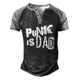 Punk Is Dad Fathers Day Men's Henley Raglan T-Shirt Black Grey
