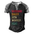 Mens Vintage Husband Daddy Iron Worker Hero Fathers Day Men's Henley Raglan T-Shirt Black Grey