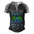 You Dont Have To Be Crazy To Camp Funny Camping T Shirt Men's Henley Shirt Raglan Sleeve 3D Print T-shirt Black Grey