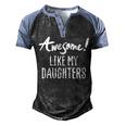 Awesome Like My Daughters Fathers Day Dad Joke Men's Henley Raglan T-Shirt Black Blue