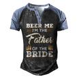 Mens Beer Me Im The Father Of The Bride Men's Henley Raglan T-Shirt Black Blue