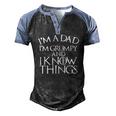 Fathers Day Im A Dad Im Grumpy And I Know Things Men's Henley Raglan T-Shirt Black Blue