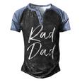 Mens Fun Fathers Day From Son Cool Quote Saying Rad Dad Men's Henley Raglan T-Shirt Black Blue