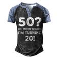 Funny 50Th Birthday 50 Years Old V2 Men's Henley Shirt Raglan Sleeve 3D Print T-shirt Black Blue