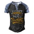 I Cant Keep Calm Its My Papis Birthday Happy Men's Henley Shirt Raglan Sleeve 3D Print T-shirt Black Blue