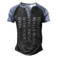 Mens You Look Really Weird Doing That With Your Head T Shirt Funny Graphic Tee 162 Trending Men's Henley Shirt Raglan Sleeve 3D Print T-shirt Black Blue