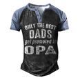Opa Grandpa Gift Only The Best Dads Get Promoted To Opa Men's Henley Shirt Raglan Sleeve 3D Print T-shirt Black Blue