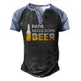 Papa Needs Some Beer Mens Men's Henley Raglan T-Shirt Black Blue