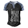 Relax The Bass Player Is Herebass Player Funny Gift Bass Guitar Men's Henley Shirt Raglan Sleeve 3D Print T-shirt Black Blue