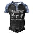 If You See Me Out There Like This Fat Guy Man Husband Men's Henley Raglan T-Shirt Black Blue