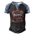 Sorry Boys Daddy Is My Valentines Day Men's Henley Raglan T-Shirt Black Blue