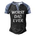 Worst Dad Ever Fathers Day Men's Henley Raglan T-Shirt Black Blue