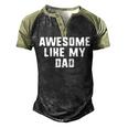 Awesome Like My Dad Father Cool Men's Henley Raglan T-Shirt Black Forest