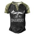 Awesome Like My Daughters Fathers Day Dad Joke Men's Henley Raglan T-Shirt Black Forest