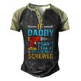 Mens If Daddy Cant Fix It Were All Screwed Fathers Day Men's Henley Raglan T-Shirt Black Forest