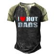 I Love Hot Dads I Heart Hot Dad Love Hot Dads Fathers Day Men's Henley Raglan T-Shirt Black Forest