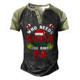 Who Needs Santa When You Have Pa Christmas Men's Henley Raglan T-Shirt Black Forest