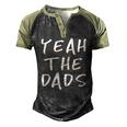 Yeah The Dads Dad Fathers Day Back Print Men's Henley Raglan T-Shirt Black Forest