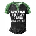 Awesome Like My Granddaughter Grandparents Cool Men's Henley Raglan T-Shirt Black Green