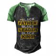 Mens Black Father Black Leader Black King African American Pride Men's Henley Raglan T-Shirt Black Green