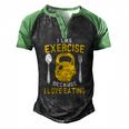 I Like Exercise Because I Love Eating Gym Workout Fitness Men's Henley Raglan T-Shirt Black Green