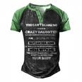 Father Grandpa You Cant Scare Me I Have A Crazy Daughter She Has Anger Issues Family Dad Men's Henley Shirt Raglan Sleeve 3D Print T-shirt Black Green
