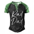 Mens Fun Fathers Day From Son Cool Quote Saying Rad Dad Men's Henley Raglan T-Shirt Black Green
