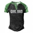 Girl Dad Fathers Day From Daughter Baby Girl Raglan Baseball Tee Men's Henley Raglan T-Shirt Black Green