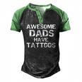 Hipster Fathers Day Awesome Dads Have Tattoos Men's Henley Raglan T-Shirt Black Green