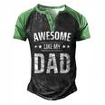 Kids Awesome Like My Dad Sayings Ideas For Fathers Day Men's Henley Raglan T-Shirt Black Green