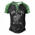 Mens Dont Fluff With Me Tshirt Funny Bunny Rabbit Easter Graphic Novelty Tee 176 Trending Men's Henley Shirt Raglan Sleeve 3D Print T-shirt Black Green