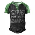 Mens My Wife Says I Only Have Two Faults Funny 611 Trending Shirt Men's Henley Shirt Raglan Sleeve 3D Print T-shirt Black Green