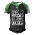 Womens Im The Proud Daughter Of A Freaking Awesome Father Men's Henley Raglan T-Shirt Black Green