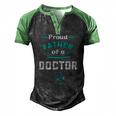 Proud Father Of A Doctor Fathers Day Men's Henley Raglan T-Shirt Black Green