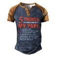 5 Things You Should Know About My Papi Fathers Day Men's Henley Raglan T-Shirt Brown Orange