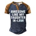 Awesome Like My Daughter-In-Law Father Mother Cool Men's Henley Raglan T-Shirt Brown Orange