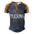 Best Bucking Papa Ever Papa T-Shirt Fathers Day Gift Men's Henley Shirt Raglan Sleeve 3D Print T-shirt Brown Orange