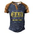 Mens If Dad Cant Fix It No One Can Carpenters Father Day Men's Henley Raglan T-Shirt Brown Orange