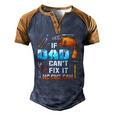 If Dad Cant Fix It No One Can Love Father Day Men's Henley Raglan T-Shirt Brown Orange