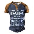 Dada Grandpa Gift They Call Me Dada Because Partner In Crime Makes Me Sound Like A Bad Influence Men's Henley Shirt Raglan Sleeve 3D Print T-shirt Brown Orange