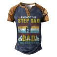 Father Grandpa Im Not The Step Dad Im Just The Dad That Stepped Up 110 Family Dad Men's Henley Shirt Raglan Sleeve 3D Print T-shirt Brown Orange